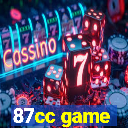 87cc game